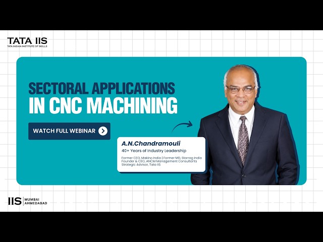 Sectoral Applications in CNC Machining | Full Webinar
