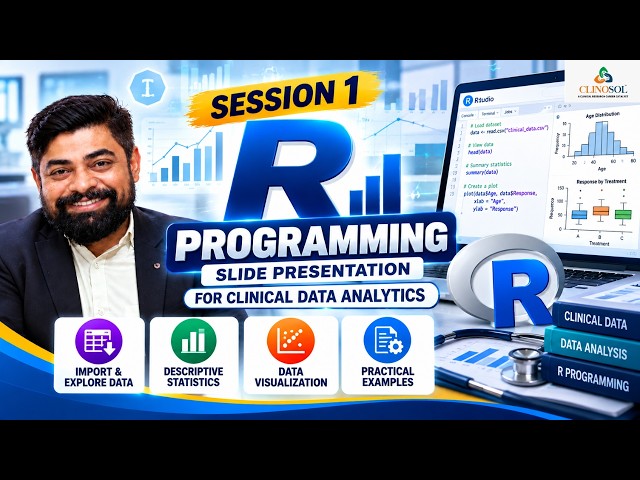 R Programming for Clinical Data Analytics | Session 1: Introduction & Basics