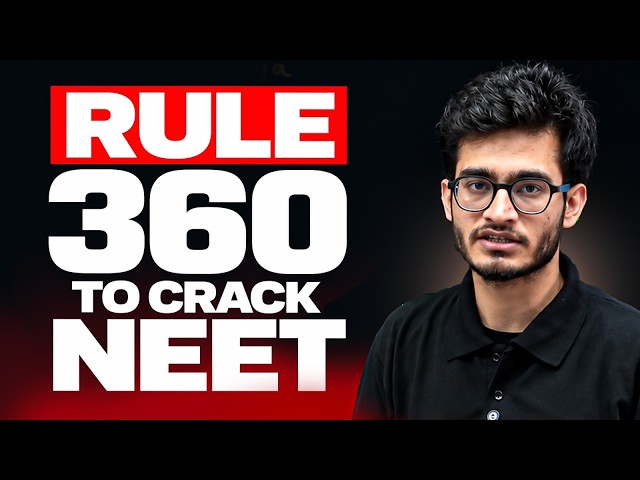 RULE 360 TO CRACK NEET🔥 | Every Class 11th NEET Aspirant Must Know!