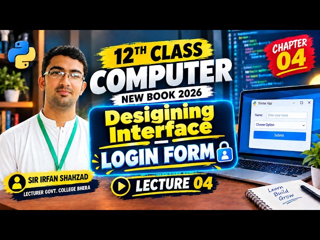 Designing Interface, Event Handling & Login Form | Class 12 Computer Science Chapter 04