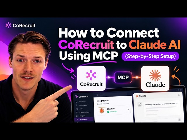 How to Connect CoRecruit to Claude AI Using MCP (Step-by-Step Setup)