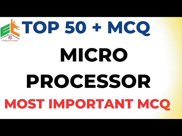 Micro Processor MCQ | Top 50 Most Important Questions for All Exams