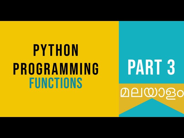Part 3 | Functions | Python Tutorial for Beginners in Malayalam | Python Coding Challenge