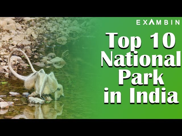 Top 10 National Park in India | General Awareness, Static GK series for Bank PO, UPSC, SSC