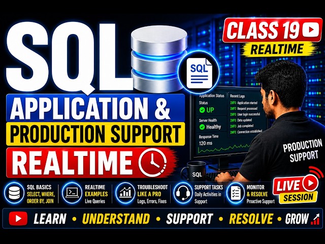 CLASS19 | SQL | APPLICATION AND PRODUCTION SUPPORT