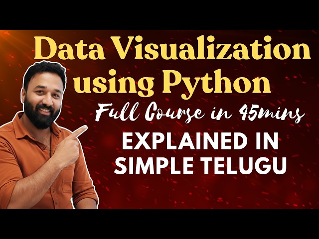 Python Data Visualization Full Course in Telugu by Sangeeth | Matplotlib & Seaborn | Zero to Hero