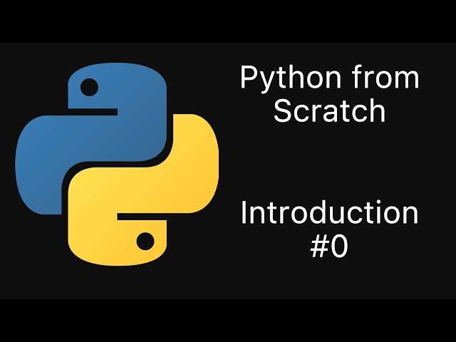 Python from Scratch #0 Introduction