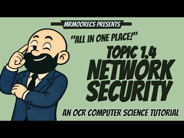 1.4 Network Security full topic revision | OCR J277 9-1 Computer Science