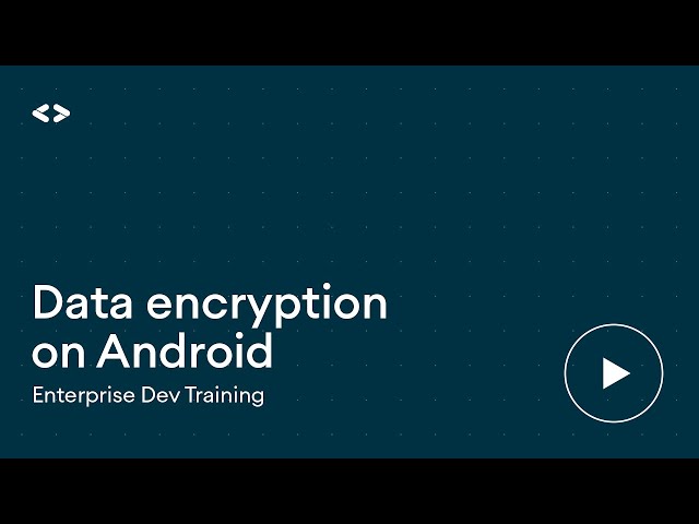 Securing your app for work - Enterprise Dev Training
