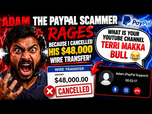 I Cancelled Adams $48,000 Wire Transfer And He Rages With, What's Your YouTube Channel. T, M, B 😂