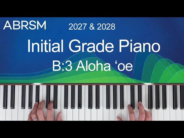 Aloha 'oe / ABRSM Initial Grade Piano 2027 & 2028, B:3 / Synthesia Piano tutorial + Slow Version