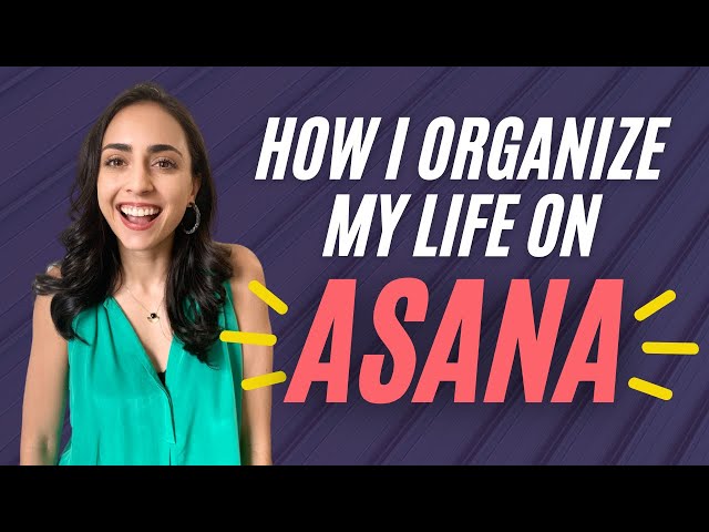 How I Organize My ENTIRE Life On Asana | Lifehack Method