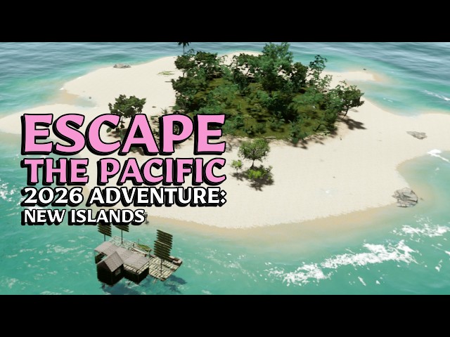 Escape The Pacific ~ 2026 Adventure  Ep. 3 ~ Exploring New Islands