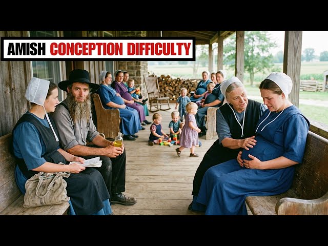 What Happens When an Amish Wife Cannot Get Pregnant After 5 Years of Marriage | The Amish Way