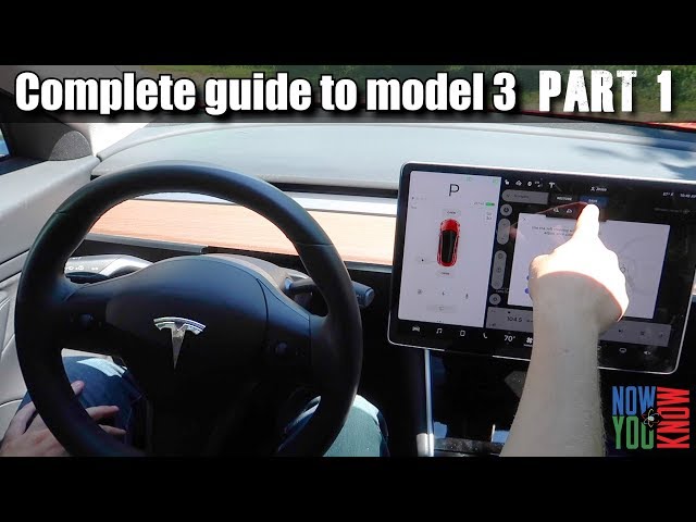 A Complete Guide to the Model 3 | Part 1