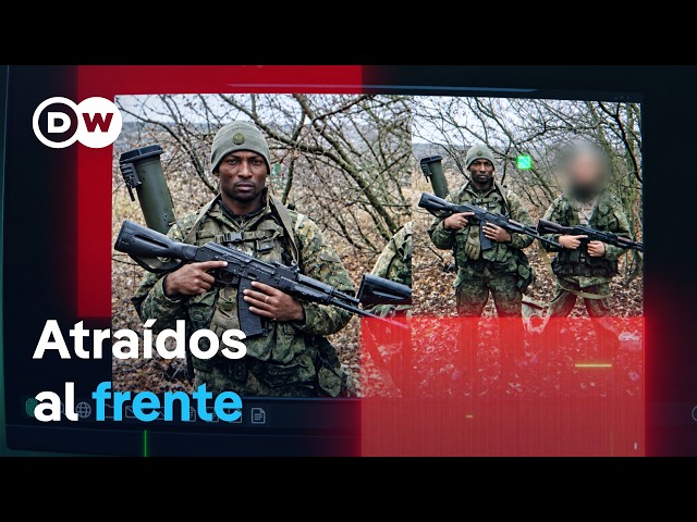 Los combatientes extranjeros de Putin - Cómo Rusia recluta extranjeros para la guerra| DW Documental