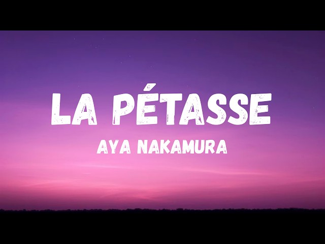 La Pétasse - Aya Nakamura (paroles/lyrics) MUSIC VIDÉO