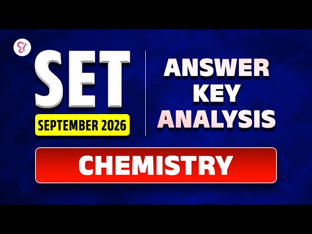 SET SEPTEMBER 2026 | CHEMISTRY | Answer Key & Detailed Analysis 🔥 | SET 2026