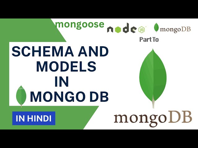 Schema and Model in Mongoose, Create Schema, Model MongoDB in Hindi || MongoDB Tutorial in Hindi #11