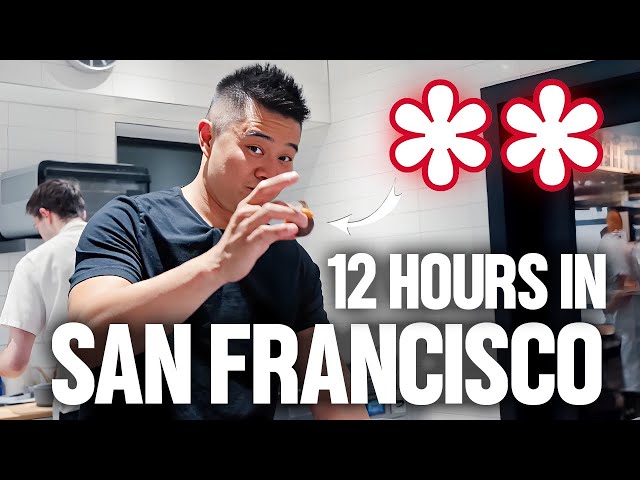 12HRS in SAN FRANCISCO - A Michelin Chef Shows Us His Favorite Restaurants