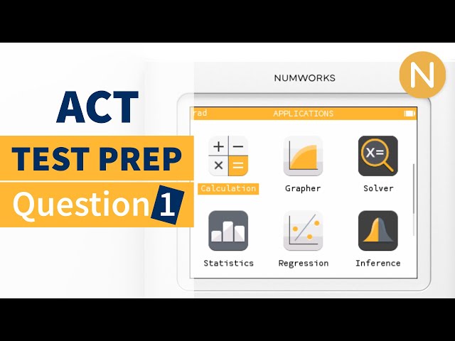 NumWorks ACT Prep: Question 1