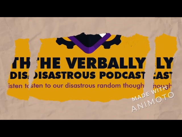 Verbally Disastrous Podcast! S#1, Ep. #41: Part A-Working On The Railroad With The Tools As A Chick!