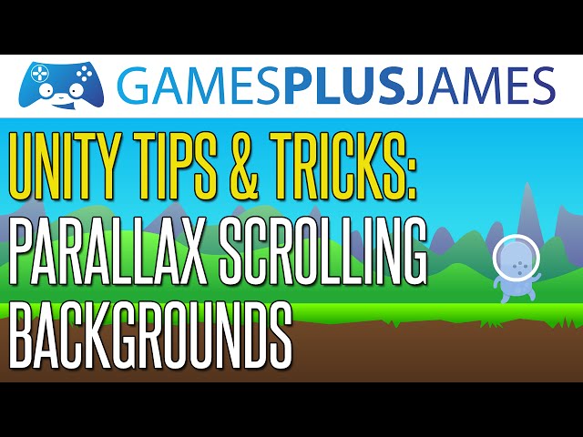 Unity Tips & Tricks - Parallax Scrolling
