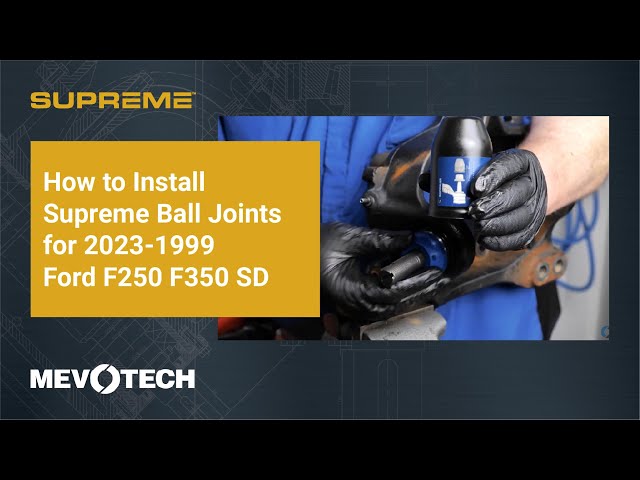How to Install Supreme Ball Joints for 2023-1999 Ford F250 & F350 SD