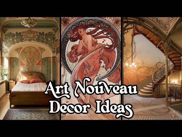Art Nouveau Interior Design: How to Turn Your Home Into a Nature-Inspired Haven w/ Art Nouveau Decor