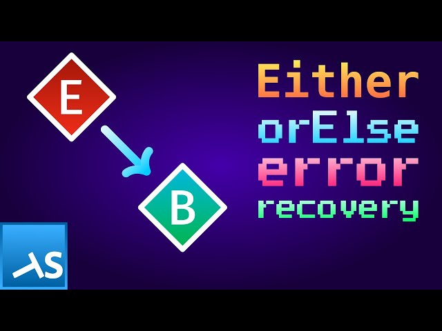 fp-ts Tutorial | Chapter 3.4: Either orElse error recovery