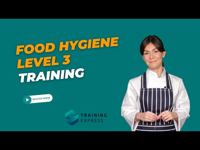 Food Hygiene Basics | Introduction to Food Hygiene Level 3