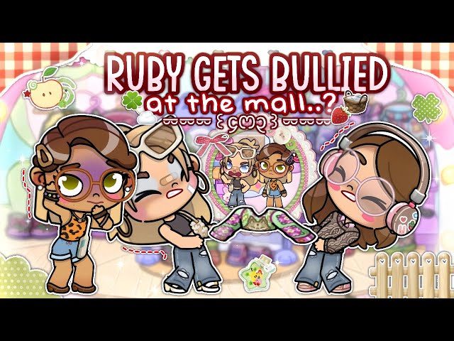 RUBY GETS BULLIED *AT THE MALL..?*🍎🍀💫 || *VOICED🔊* || AVATAR WORLD