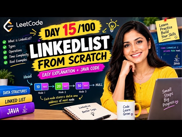 Day 15/100 🔥 LinkedList in Java from Scratch | Complete Data Structures & Algorithms Tutorial