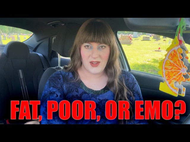 Never Been Fat, Poor, or Emo? I Can Tell.