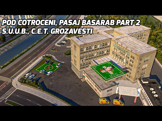 Bucharest Rebuild Timelapse #9: Pod Cotroceni&Basarab Part 2. SUUB, CET Grozăvești