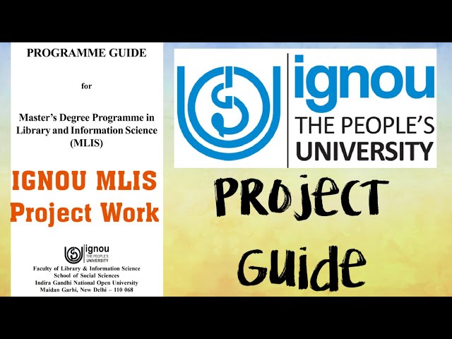 IGNOU - MLIS Project Work/Dissertation Guide. #MLIS_PROJECT_WORK