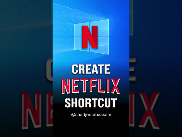 How to Create Netflix Shortcut on Desktop Windows 10