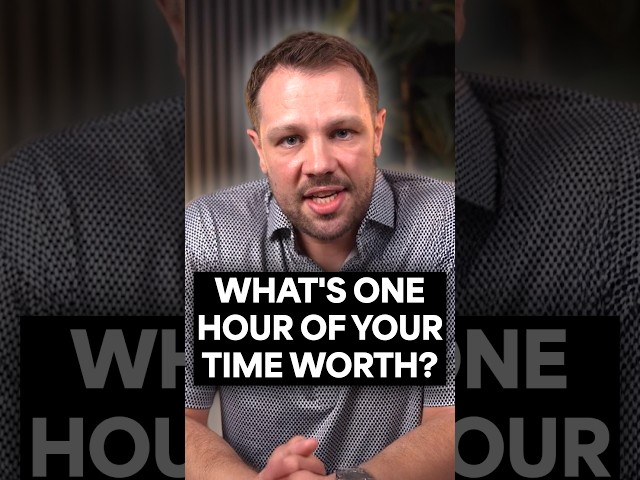 What's One Hour of Your Time Worth?