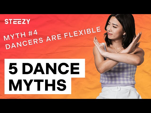 5 Dance Myths That Are FALSE | STEEZY.CO