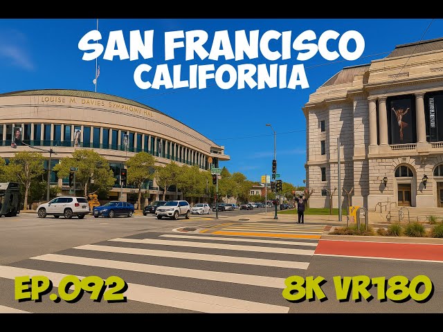 Ep.092 San Francisco California – From City Hall To The Opera District 8K VR180 3D Travel