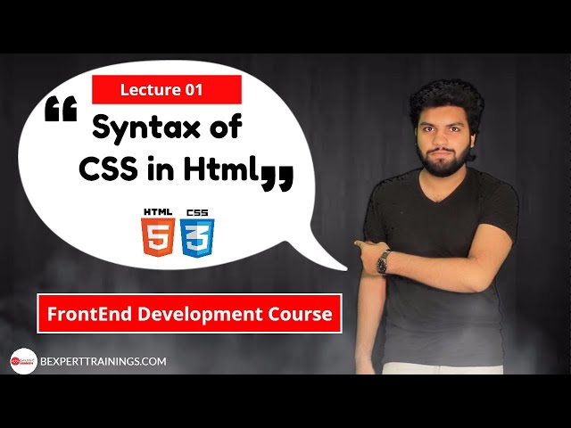 Html Css Course |  Syntax of Css in Html |  Lecture 1 |  Asad Mukhtar