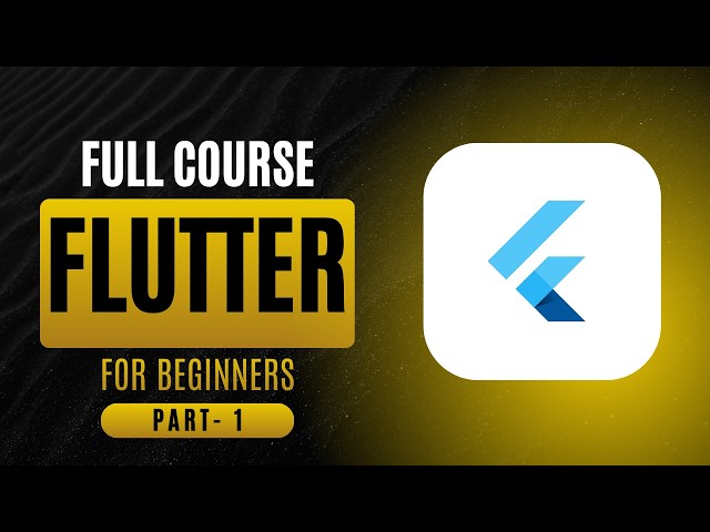 Flutter Complete Course 2026 – Zero to App | Dart, UI, Supabase & More