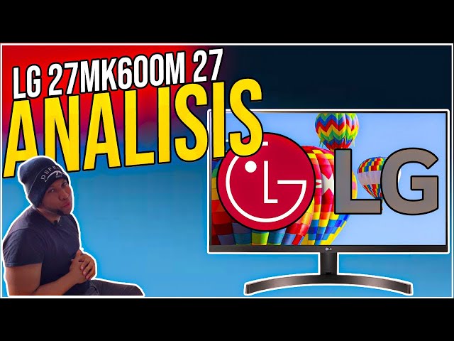 MONITOR LG 27MK600M-B 27 ANALISIS