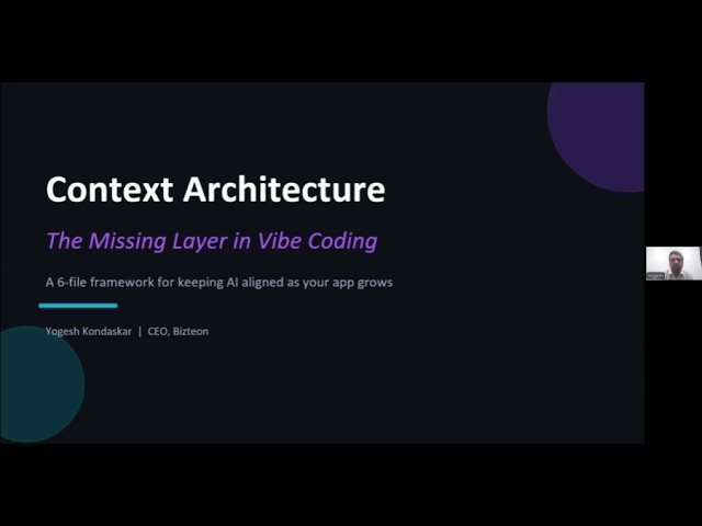 Context Architecture: The Missing Layer in Vibe Coding with Yogesh Kondaskar, CEO of Bizteon
