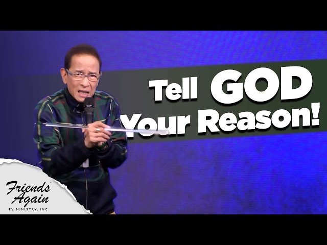 Tell God Your Reason! | Friends Again