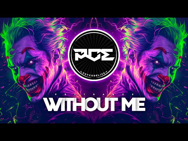 PSYTRANCE β Eminem - Without Me (Xinddy Remix)