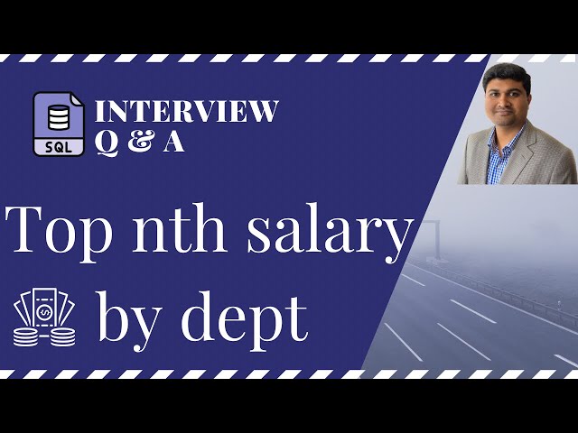 01 SQL Query To Find Nth Highest Salary | SQL Interview Question and answers