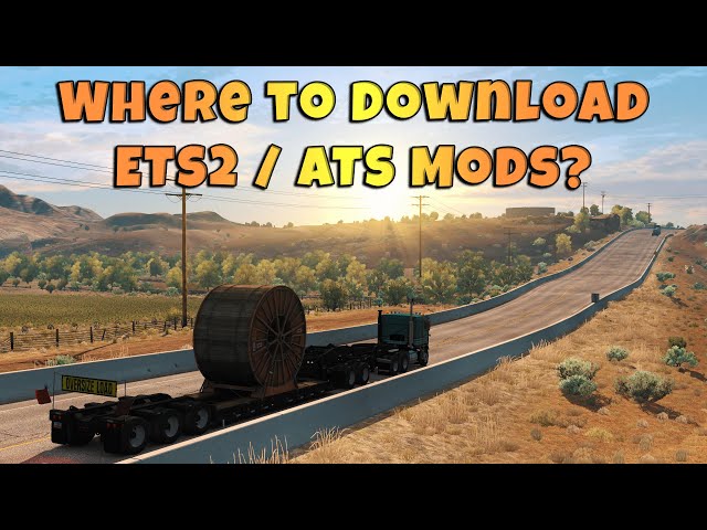 Where to Download Euro Truck Simulator 2 / American Truck Simulator Mods? | Beginner Tutorial