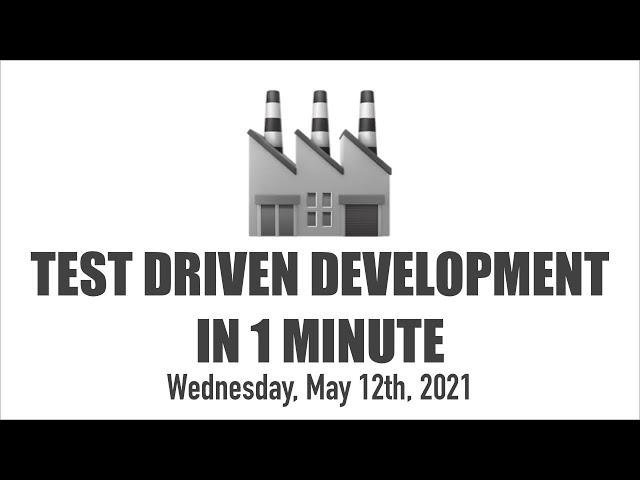 Test Driven Development (TDD) in 1 Minute