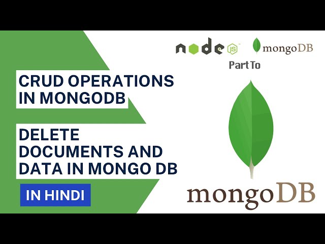 CRUD Operations in MongoDB in Hindi || Delete Documents and Data in MongoDB || Mongo Tutorial #6